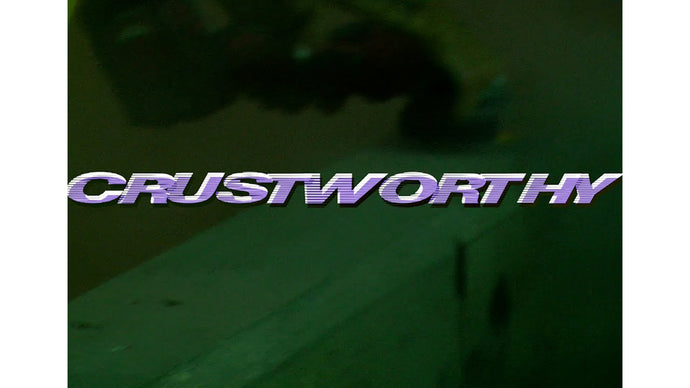 Crustworthy By Fargo Skateboarding